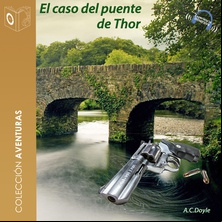 El caso del puente de Thor - Dramatizado