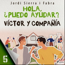 Víctor y compañía 5: Hola, ¿puedo ayudar?